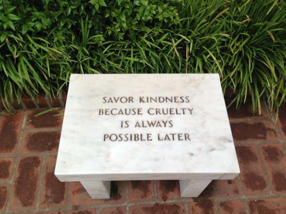 Savor kindness because cruelty is always possible latter quote at the peggy Gugginheim museum in venezia