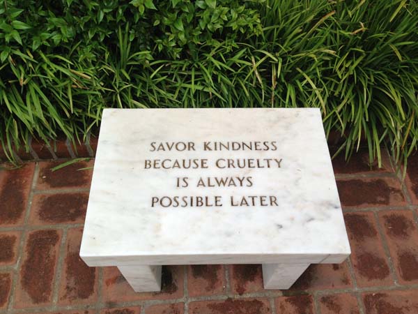 Savor kindness because cruelty is always possible latter quote at the peggy Gugginheim museum in venezia